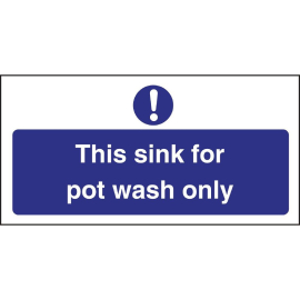 Vogue This Sink For Pot Wash Only Sign L843