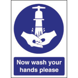 Now Wash Your Hands Sign | Hygiene Reminder Sign | Food Safety Sign | Vogue W187