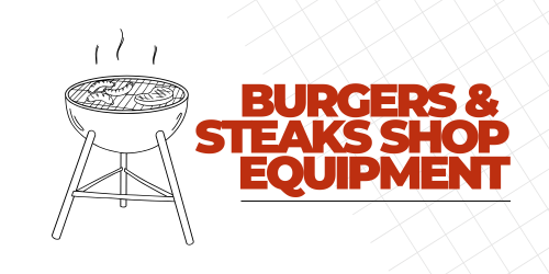 Burgers & Steaks Shop Equipment